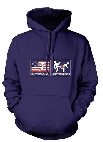 Play Stupid Games Hoodie