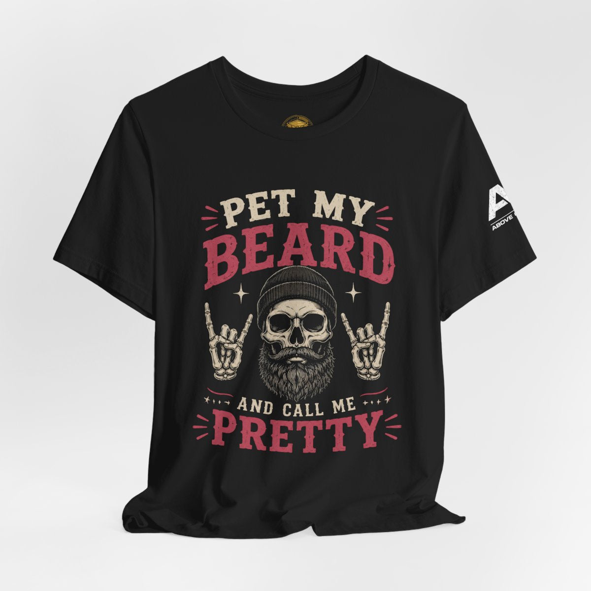 Pet My Beard And Call Me Pretty T-Shirt — Skull Rocker Beard Lover Tee