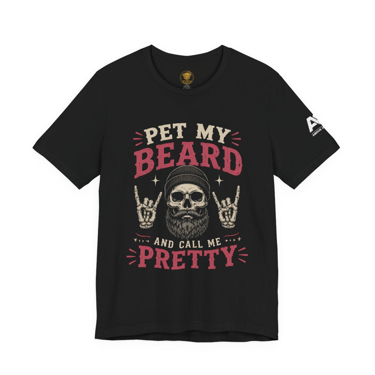 Pet My Beard And Call Me Pretty T-Shirt — Skull Rocker Beard Lover Tee